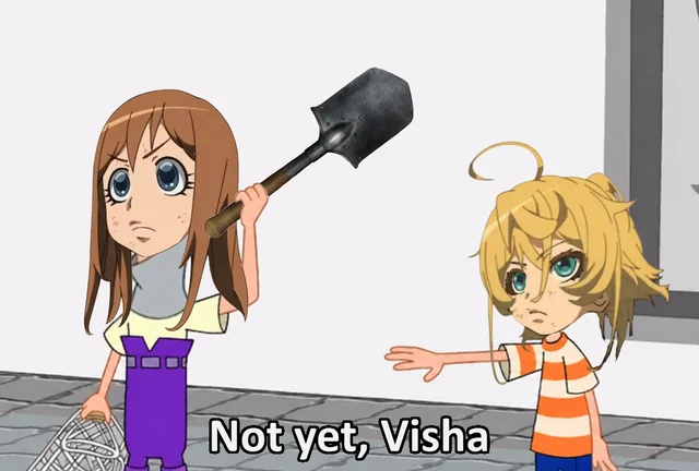 Visha and her Shovel, a tale old as time – Image