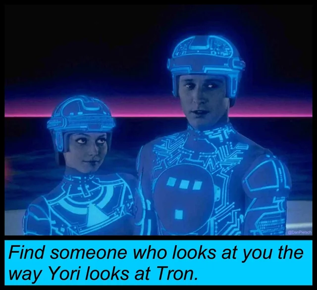 Find someone who looks at you the way Yori looks at Tron. #1 – Image