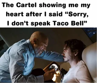 “Sorry I don’t speak taco be- OH MY FUCKING GOD WHY DO YOU HAVE MY HEART – Image