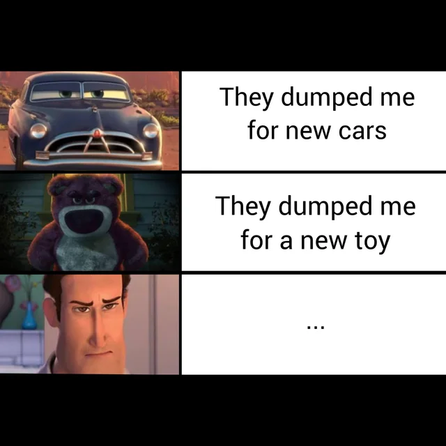 she dumped you for a what..? – Image