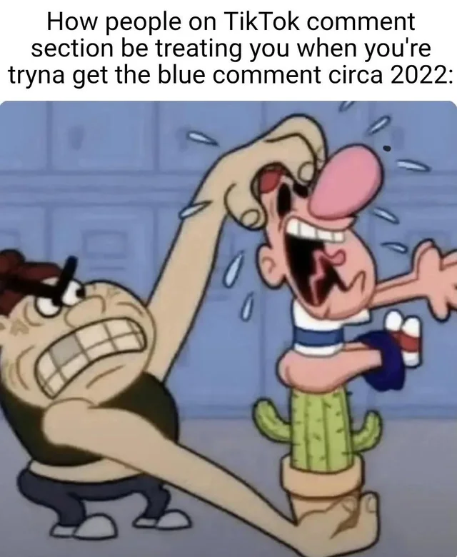 Back when people copy and paste the "Blud tryna get the blue comment 🔵🧐..." comment multiple times – Image
