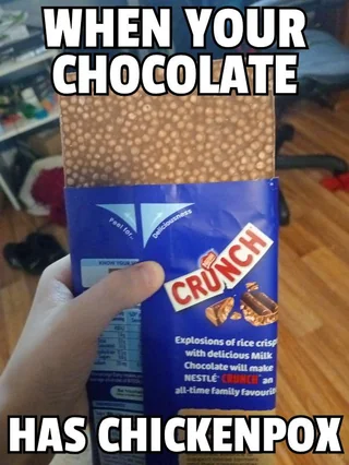 My chocolate has chickenpox – Image