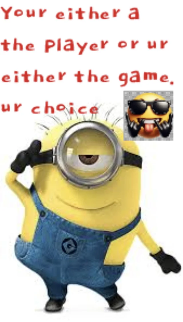Ur Either the Game or Ur Either the Player 😎 #1 – Image