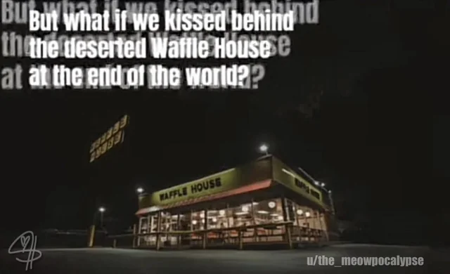 But what if we kissed behind the deserted Waffle House at the end of the world? #1 – Image
