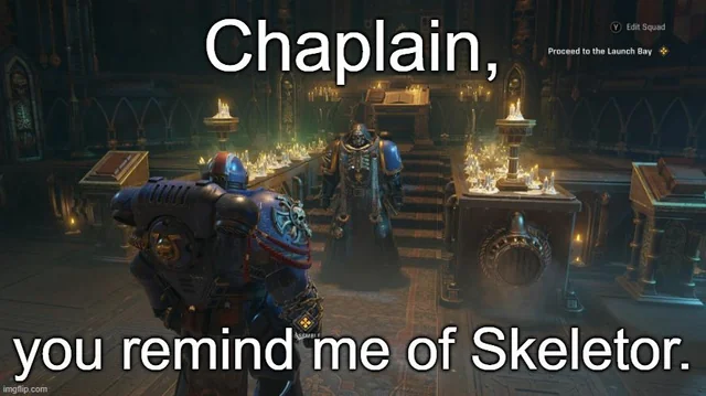 When Chaplain reminds me of Skeletor – Image