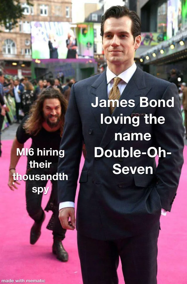 Triple oh seven just doesn’t have the same ring to it – Image