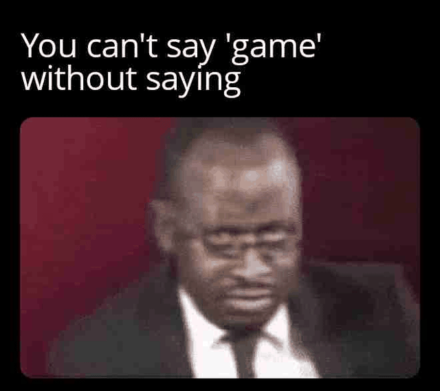 Why are you game – Image