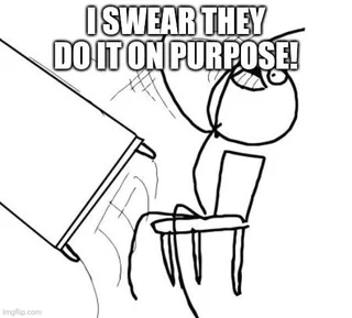 Me after tapping a delayed popup for the 4th time today. – Image
