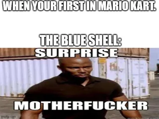 Mario Kart be like... #1 – Image